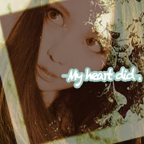 Kya Kyaシングル「My heart did.」[VMG MUSIC]